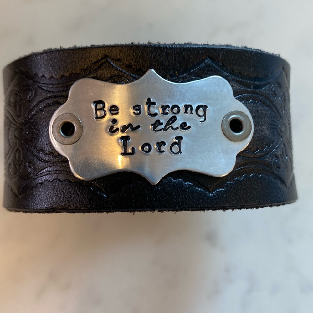 WESTERN STYLE CUFF “BE STRONG IN THE LORD”